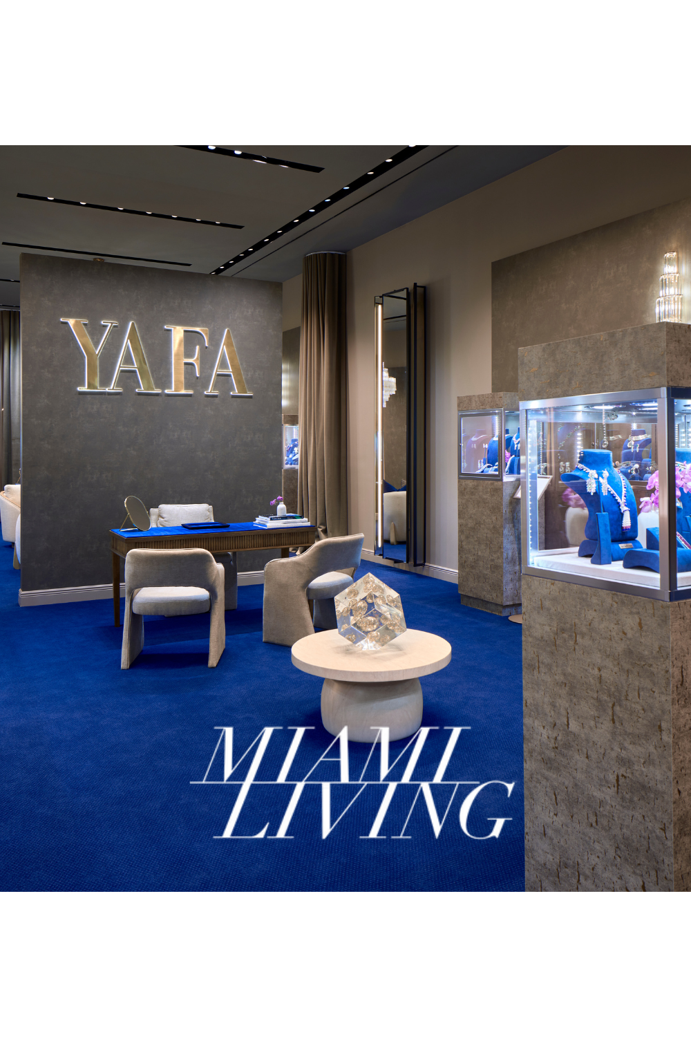 MIAMI LIVING MAGAZINE: YAFA Signed Jewels Debuts New Boutique at Bal Harbour Shops